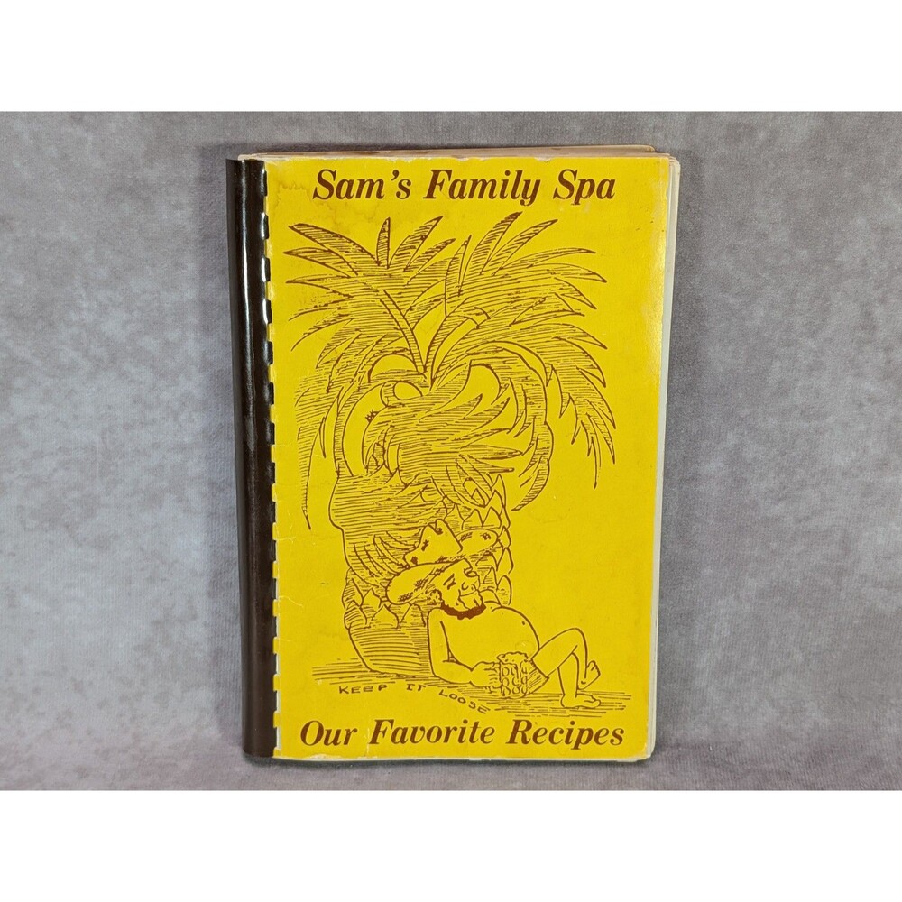 Sam's Family Spa Our Favorite Recipes 1984 Spiral Bound Cookbook Fundcraft